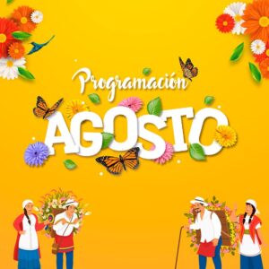 Vive la cultura paisa en nuestros eventos de Agosto