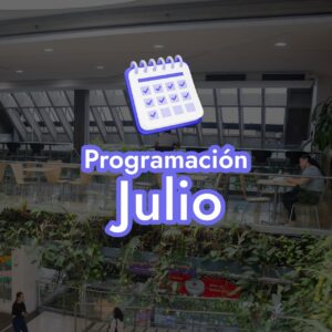 Julio 2025, Para este mes preparamos muchas actividades para los más peques