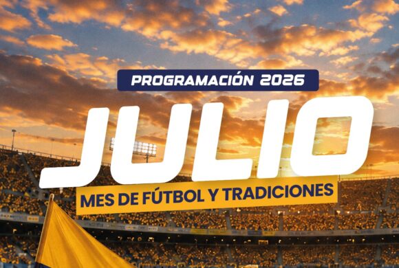 Julio 2026, llega la programación del mes más futbolero