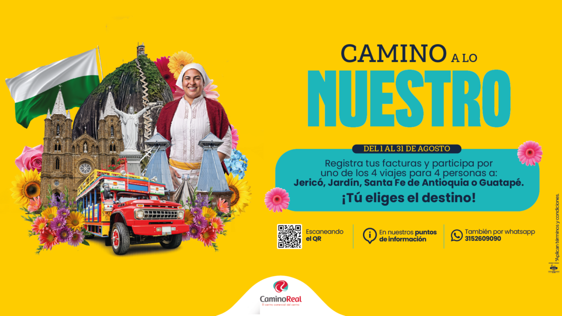 En Agosto el Camino Real te lleva a conocer Antioquia